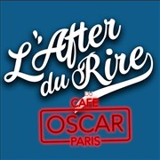 L'After du Rire Caf Oscar Affiche
