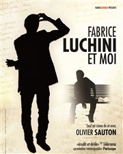 Olivier Sauton dans Fabrice Luchini et moi Thtre de la Valle de l'Yerres Affiche