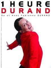 Fabienne Durand dans 1 heure Durand Espace Gerson Affiche
