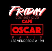 Friday Comedy Club Caf Oscar Affiche