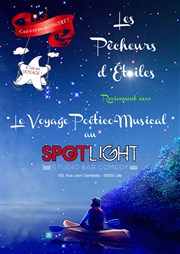 Le voyage poético-musical des pêcheurs d'étoiles Spotlight Affiche