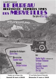Hollywood, premiers temps : Le bureau des merveilles Thtre de la Haute Ville Affiche