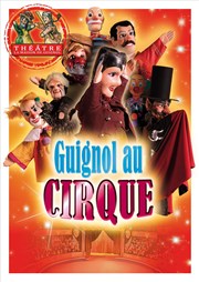 Guignol au Cirque Thtre la Maison de Guignol Affiche