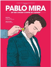 Pablo Mira dans Pablo Mira dit des choses contre de l'argent L'Archipel - Salle 1 - bleue Affiche