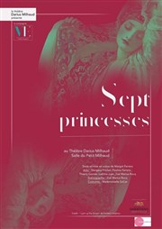 Sept Princesses Thtre Darius Milhaud Affiche