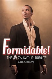 Formidable ! The Aznavour tribute Espace Louvroy Affiche