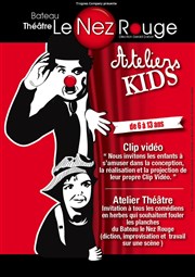 Ateliers Kids : Atelier Théâtre Le Nez Rouge Affiche