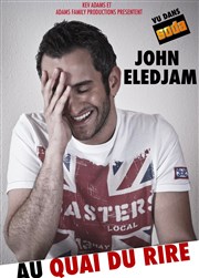 John Eledjam | Nouveau spectacle La comdie de Marseille (anciennement Le Quai du Rire) Affiche