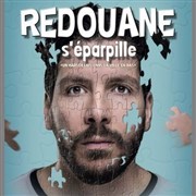 Redouane Bougheraba dans Redouane s'éparpille La Comdie de Lille Affiche