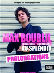 Max Boublil dans En sketches et en chansons Le Splendid Affiche