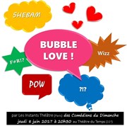 Bubble Love Thtre du Temps Affiche