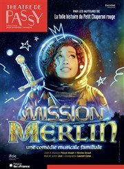 Mission Merlin Thtre de Passy Affiche