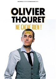 Olivier Thouret dans Olivier Thouret ne cache rien ! Divine Comdie Affiche