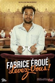 Fabrice Eboué dans Fabrice Eboué, Levez-vous ! Salle des Ftes de Villeneuve la Garenne Affiche