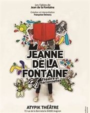 Jeanne de La Fontaine Atypik Thtre Affiche