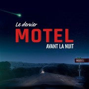 Le dernier motel avant la nuit + Liviu Bora La Dame de Canton Affiche