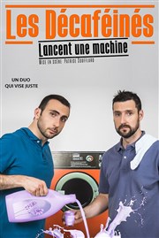 Les Décaféinés dans Les Décaféinés lancent une machine La Compagnie du Caf-Thtre - Petite salle Affiche
