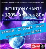 Intuition chante 100% Années 80 Salle polyvalente de Senas Affiche