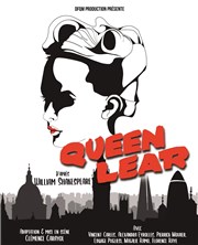 Queen Lear Thtre Montmartre Galabru Affiche