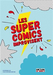Les super-comics de l'impro Thtre Le Bout Affiche