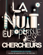 La Nuit européenne des Chercheurs Espace des sciences Pierre-Gilles de Gennes Affiche