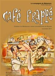 Café Frappé Thtre de l'Epe de Bois - Cartoucherie Affiche