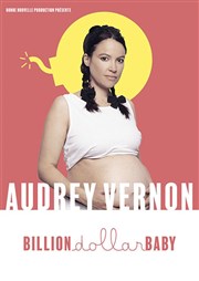 Audrey Vernon dans Billion Dollar Baby Thtre de la Cit Affiche