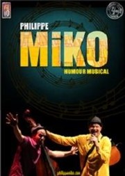 Philippe Miko - Humour musical Thtre du Cyclope Affiche