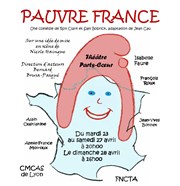 Pauvre France CCO - Villeurbanne Affiche