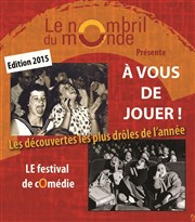 Festival A Vous De Jouer | 7ème édition Thtre le Nombril du monde Affiche