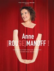 Anne Roumanoff dans Anne (Rouge)Manoff Thtre de L'Htel de Ville Affiche