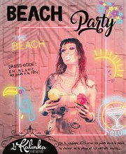 Beach party Le Kalinka Affiche