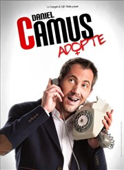 Daniel Camus dans Daniel Camus adopte Spotlight Affiche