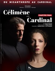 Célimène et le Cardinal Thtre La Croise des Chemins - Salle Paris-Belleville Affiche