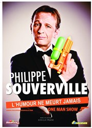 Philippe Souverville dans L'humour ne meurt jamais La Bote  rire Lille Affiche