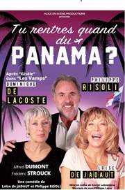 Tu rentres quand du Panama ? | avec Philippe Risoli La Maison de Marsannay Affiche