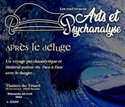Conférence théâtralisée Arts et Psychanalyse : Après le déluge Cabaret Thtre L'toile bleue Affiche
