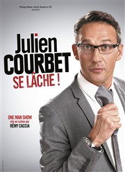 Julien Courbet dans Julien Courbet se lâche ! Espace Daudet Affiche