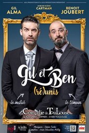 Gil et Ben dans Réunis La Comdie de Toulouse Affiche