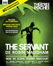 The Servant Thtre de Poche Montparnasse - Le Poche Affiche