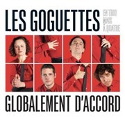 Les Goguettes, en trio mais à quatre | Globalement d'accord Espace Laurent Bonnevay Affiche