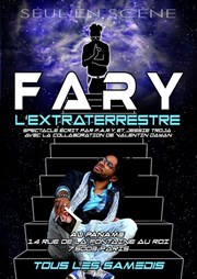 FARY dans FARY l'extraterrestre Paname Art Caf Affiche