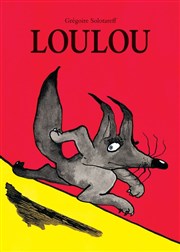 Loulou L'EAM | anciennement La Luciole Affiche