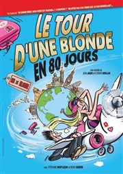 Le Tour d'une Blonde en 80 jours Thtre Daudet Affiche