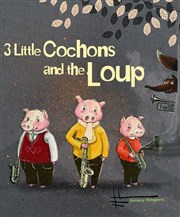 3 little cochons and the loup Thtre Au coin de la Lune Affiche