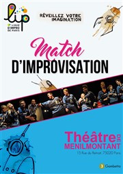 Match d'improvisation : Ligue d'Improvisation de Paris Thtre de Mnilmontant - Salle Guy Rtor Affiche