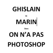 Marin et Ghislain dans On n'a pas photoshop La Grange Affiche