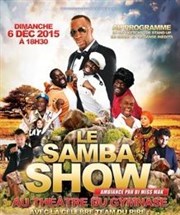 Samba show Thtre du Gymnase Marie-Bell - Grande salle Affiche
