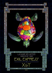 X&Y + Exil express La Dame de Canton Affiche