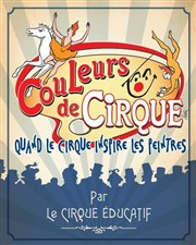 Le Cirque éducatif 2019 | Couleurs de cirque Chapiteau Cirque ducatif Affiche